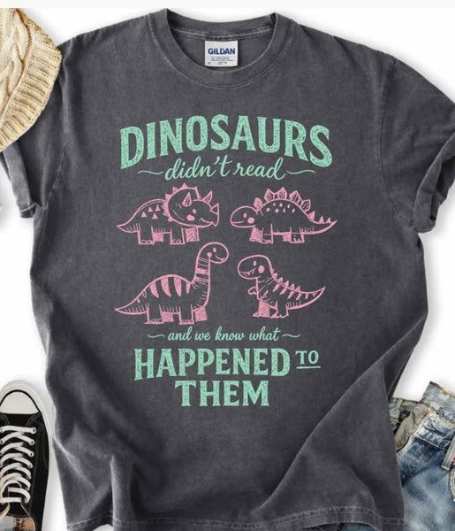 Dinosaurs Didn't Read