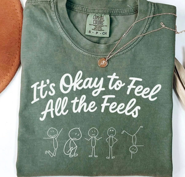 It’s Okay to Feel All The Feels