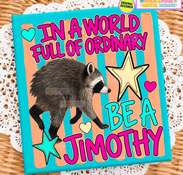 Be A Jimothy