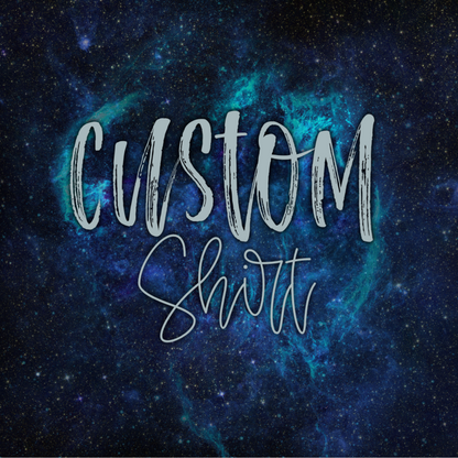 Custom Tee Shirt