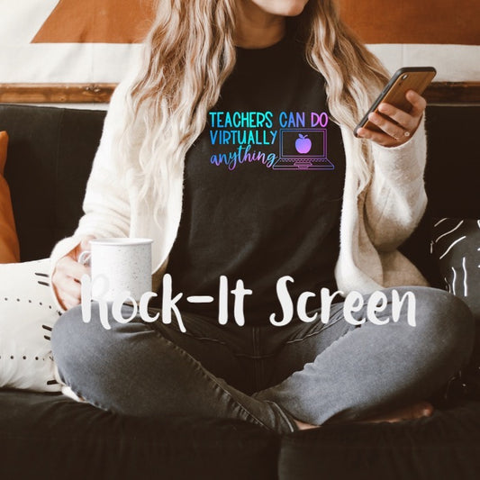 Teachers Can Do Virtually Anything